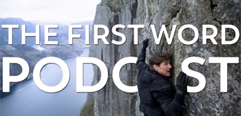 Mission: Impossible - The First Word Podcast