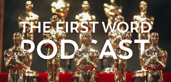 The First Word - 2018 Academy Awards