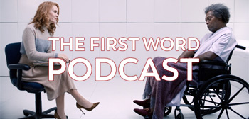 The First Word Podcast - Glass